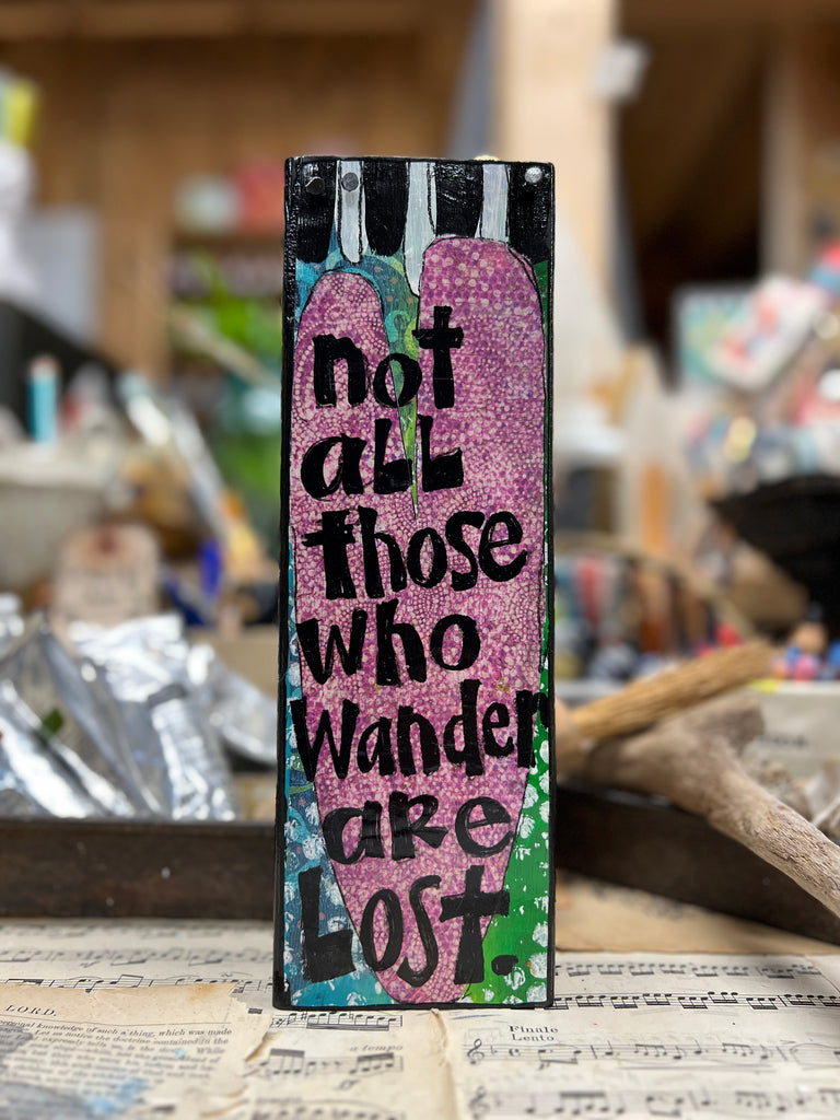 Not All Those Who Wander are Lost