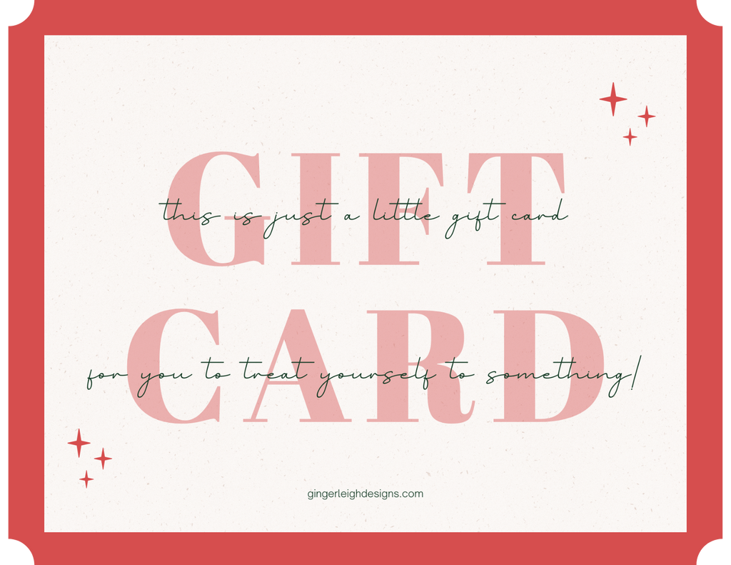 Ginger Leigh Designs Gift Card
